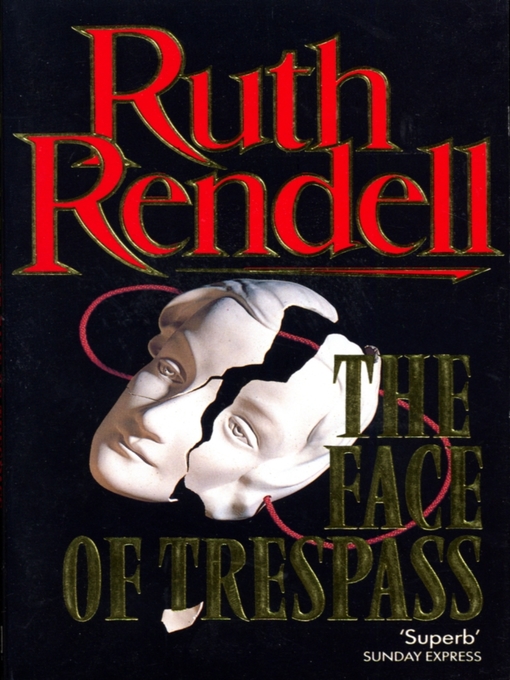 Title details for The Face of Trespass by Ruth Rendell - Wait list
